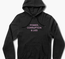 Load image into Gallery viewer, Power Corruption &amp; Lies Hoodie